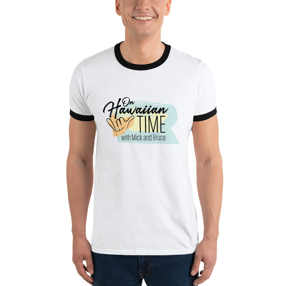 Download Ringer T-Shirt | On Hawaiian Time with Bruce and Mick